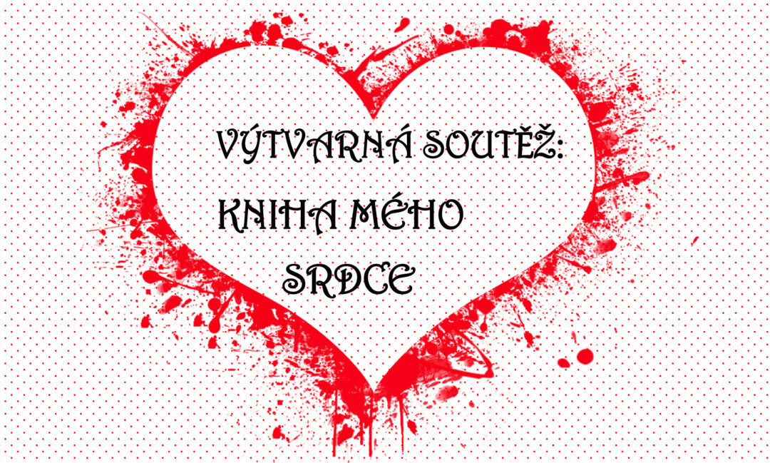 Výtvarná soutěž: Kniha mého srdce