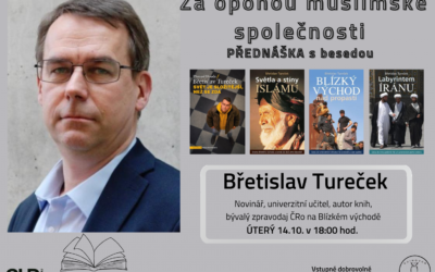 Za oponou muslimské společnosti s novinářem Břetislavem Turečkem